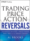 Trading Price Action Reversals (eBook): Technical Analysis of Price Charts Bar by Bar for the Serious Trader